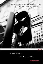 [4045] Formación y educación vial : una visión a través de la población española / autores: Francisco Alonso ... [et al.]