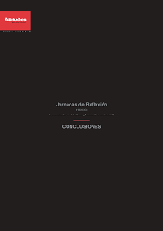 [4073] Conclusiones de las 6as. Jornadas de Reflexión Attitudes : la conducta en el tráfico prosocial o antisocial? / autores-compiladores, Francisco Alonso ... [et al.]