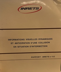 [4076] Informations visuelles dynamiques et anticipation d'une collision en situation d'intersection / Catherine Berthelon