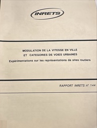 [4077] Modulation de la vitesse en ville et catégories de voies urbaines : expérimentations sur les représentations de sites routiers / D. Fleury, C. Fline, J.F. Peytavin