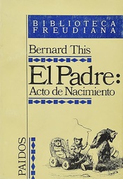 [4128] El Padre : acto de nacimiento / Bernard This ; [traducción de Irene Agoff]