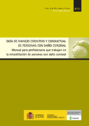[4146] Guía de manejo cognitivo y conductual de personas con daño cerebral[ manual para profesionales que trabajan en la rehabilitación de personas con daño cerebral