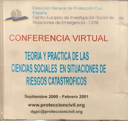 [4155] Teoría y práctica de las ciencias sociales en situaciones de riesgos catastróficos / Centro Europeo de investigación Social de Situaciones de Emergencia