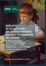 [4168] Aplicación de los principios del condicionamiento operante al tratamiento del autismo / [ Andrés García García ... [et al.] ; realización, José Antonio Tarazaga