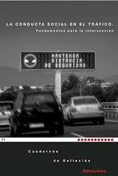 [4196] La Conducta social en el tráfico : práctica y valoración de la población española / Francisco Alonso ... [et al.]  