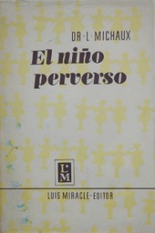 [4249] El Niño perverso / León Michaux