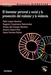 [4405] Programa BIENESTAR : el bienestar personal y social y la prevención del malestar y la violencia / Félix López Sánchez ... [et al.]