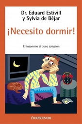 [4441] ¡Necesito dormir! / Eduard Estivill y Sylvia de Béjar