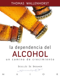 [4518] La dependencia del alcohol : un camino de crecimiento / Thomas Wallenhorst ; [traducción, Nati Torres]