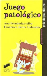 [4519] Juego patológico / Ana Fernández-Alba Luengo, Francisco Javier Labrador