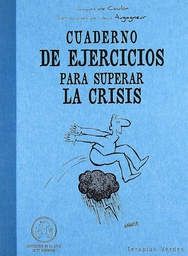 [4588]  Cuaderno de ejercicios para superar la crisis / Jacques de Coulon ; ilustraciones de Jean Augagneur