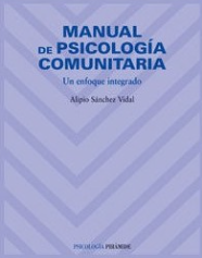 [4617] Manual de psicología comunitaria : un enfoque integrado / Alipio Sánchez Vidal