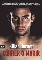 [4676] Córrer o morir / Kilian Jornet 