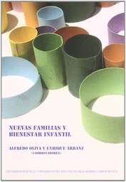 [4737] Nuevas familias y bienestar infantil / Alfredo Oliva, Enrique Arranz (coordinadores)