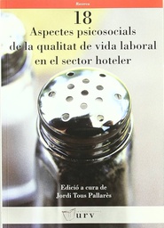 [4786] Aspectes psicosocials de la qualitat de vida laboral en el sector hoteler / edició a cura de Jordi Tous Pallarès ; Zaida Aguado Bordes ... [et al.]
