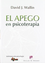 [4869] El apego en psicoterapia / David J. Wallin