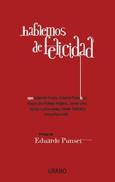 [4971] Hablemos de felicidad / [ponentes, Edurne Pasaban ... et al.]