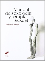 [4978] Manual de sexología y terapia sexual / Francisco Cabello Santamaría 