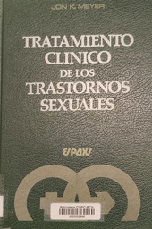 [4996] Tratamiento clínico de los trastornos sexuales / Jon K Meyer
