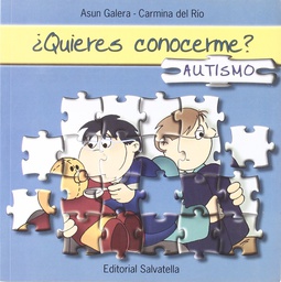 [5638] ¿Quieres conocerme? : autismo / Asun Galera, Carmina del Rió  