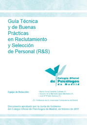 [5654] Guía técnica y de buenas prácticas en reclutamiento y selección de personal (R&amp;S) / María Gloria Castaño Collado, Gerardo de la Merced López Montalvo, José Mª Prieto Zamora 