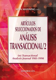 [5663] Artículos seleccionados de análisis transaccional, 2 : del "Transactional Analysis Journal" 1981-1990 / Seán Manning (ed.)