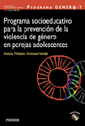 [5666] Programa Gener@-T : programa socioeducativo para la prevención de la violencia de género en parejas adolescentes / Ainoa Mateos Inchaurrondo