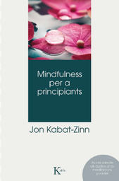 [5712] Mindfulness para principiantes / Jon Kabat-Zinn ; traducción del inglés al castellano de David González