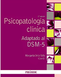 [5981] Psicopatología clínica : adaptado al DSM-5 / ccoordinadora, Margarita Ortiz-Tallo 
