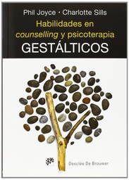 [6602] Habilidades en counselling y psicoterapia gestálticos / Phil Joyce, Charlotte Sills