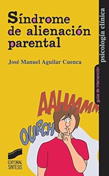 [6688] Síndrome de la alienación parental / José Manuel Aguilar Cuenca