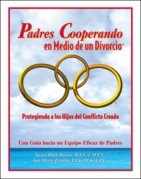 [6781] Padres cooperando en medio de un divorcio : protegiendo a los hijos del conflicto creado : una guía hacia un equipo eficaz de padres / Susan Blyth Boyan, Ann Marie Termini ; traducido por Alberto Beltrán