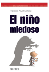 [6847] El Niño miedoso / Francisco Xavier Méndez Carrillo