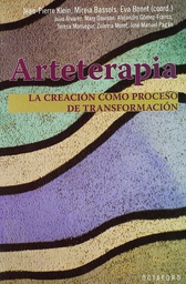 [6890] Arteterapia : la creación como proceso de transformación / Jean-Pierre Klein, Mireia Bassols, Eva Bonet (coord.) ; Julio Álvarez ... [et al.] ; [traducción del francés de los textos de JP Klein: Mireia Bassols]