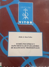 [6933] Estrés psicofísico y daño muscular en jugadores de baloncesto profesionales / Jesús A. Seco Calvo