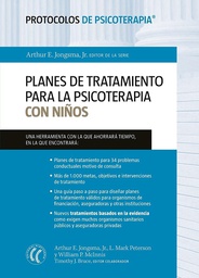 [7005] Planes de tratamiento para la psicoterapia con niños / Arthur E. Jongsma, Jr., L. Mark Peterson, William P. McInnis ; Timothy J. Bruce, editor colaborador ; traducción de Montse Foz 