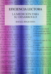 [7064] Eficiència lectora : la mesura per al seu desenvolupament : exercicis i barems en català / Rafael Bisquerra