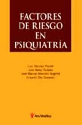 [7222] Factores de riesgo en psiquiatría / Luis Sánchez Planell... [et al.]