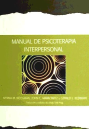 [7268] Manual de psicoterapia interpersonal / Myrna M. Weissman, Jhon C. Markowitz, Gerald L. Klerman ; traducción y edición de Josep Solé Puig