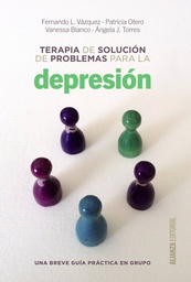 [7280] Terapia de solución de problemas para la depresión : una breve guía de práctica en grupo / Fernando L. Vázquez... [et al.]