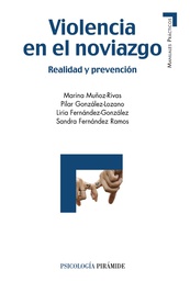 [7299] Violencia en el noviazgo : realidad y prevención / Marina Muñoz-Rivas ... [et al.] ; colaboradores: Rubén García Sánchez ... [et al.]