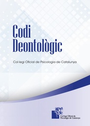 [7315] Codi deontològic de la professió del psicòleg [DOGC Núm. 6799 de 29/01/2015)