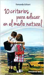 [7350] 10 criterios para educar con el medio natural / Valentín Martínez Otero