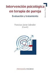 [7433] Intervención psicológica en terapia de pareja : evaluación y tratamiento / Francisco Javier Labrador (coord.)