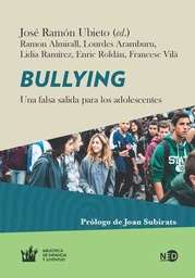 [7566] Bullying : una falsa salida para los adolescentes / José Ramón Ubieto (ed.) ; Ramon Almirall ... [et al.]