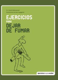 [7576] Ejercicios para dejar de fumar / Charaf Abdessemed ; ilustraciones de Jean Augagneur ; [traducción: Josep Carles Laínez]