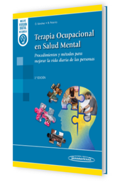 [7614] Terapia ocupacional en salud mental : teoría y técnicas para la autonomía personal / [coordinadores] Óscar Sánchez Rodríguez, Begoña Polonio López, Mariel Pellegrini Spangenberg