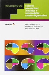 [7642] Factores psicosociales asociados a enfermedades crónico-degenerativas / Alejandra Moysén Chimal, Gloria Margarita Gurrola Peña, Patricia Balcázar Nava