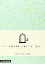 [7648] La Llave de las emociones / Silvia Congost ; [traducción: Alejandra Devoto]