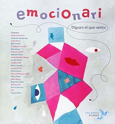 [7700] Emocionari : digues el que sents / [text: Cristina Núñez Pereira i Rafael R. Valcárcel ; il·lustració: Adriana Keselman... [et al.] ; traducció al català: Carme Arronis Llopis]